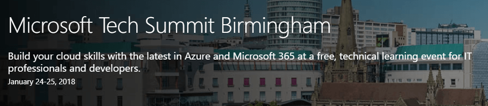 See you at: Microsoft Tech Summit Birmingham